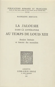 La jalousie dans la littérature au temps de Louis XIII