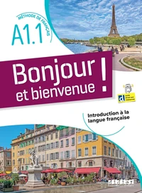 Bonjour et bienvenue ! Méthode de français  A1.1