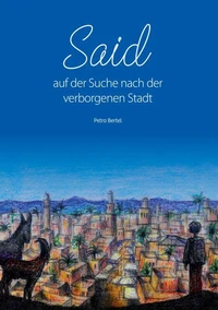 Said auf der Suche nach der verborgenen Stadt