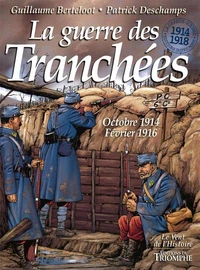 La guerre des tranchees oct 1914 - fev 1916