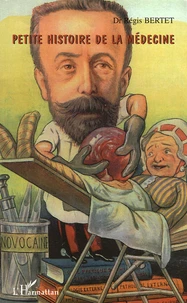 Petite histoire de la médecine