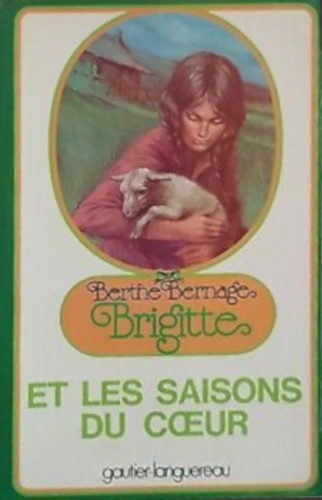 Berthe Bernage - Brigitte Tome 16 : Brigitte et les saisons du coeur.