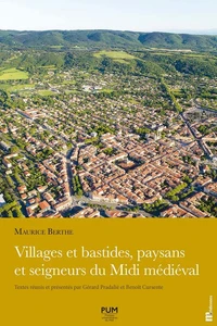 Villages et bastides, paysans et seigneurs du Midi médiéval