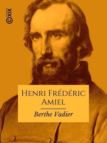 Henri Frédéric Amiel. Étude biographique
