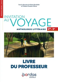 Invitation au voyage Anthologie littéraire 2de-1re