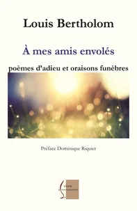 A mes amis envolés