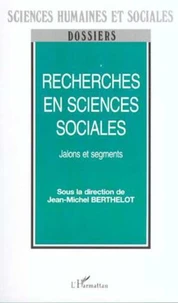 Recherches en sciences sociales. Jalons et segments