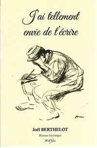 J'ai tellement envie de t'ecrire