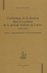 L'esthétique de la dérision dans les romans de la période réaliste