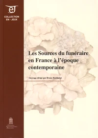 Les sources du funéraire en France à l'époque contemporaine