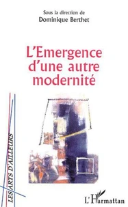 L'émergence d'une autre modernité