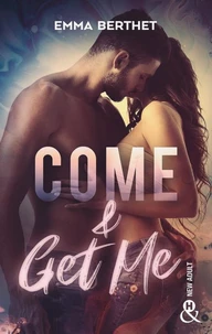 Come &amp; Get Me