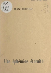 Une éphémère éternité