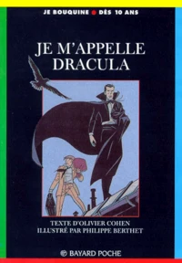 JE M'APPELLE DRACULA.