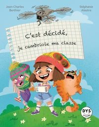 C'est décidé, je cambriole ma classe