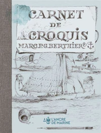 Carnet de croquis de Marc. P. G. Berthier