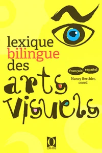 Lexique bilingue des arts visuels