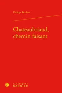 Chateaubriand, chemin faisant