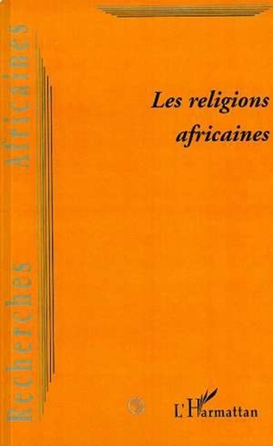 Berthin N'zelomona - Recherches africaines N° 2 : Les religions africaines - Tradition et modernité.