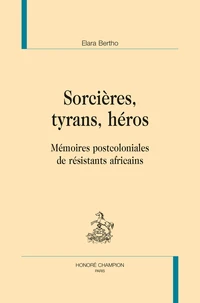 Sorcières, tyrans, héros