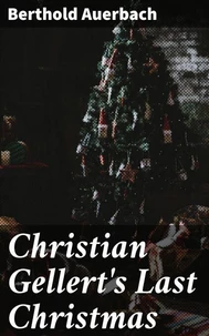 Christian Gellert's Last Christmas
