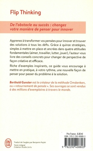 Flip Thinking. De l'obstacle au succès : changez votre manière de penser pour innover