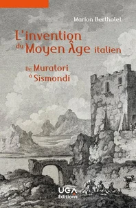 L'invention du Moyen Age italien