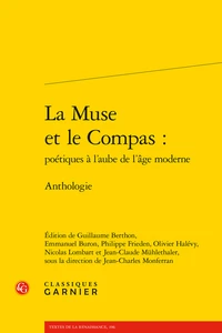 La Muse et le Compas : poétiques à l'aube de l'âge moderne