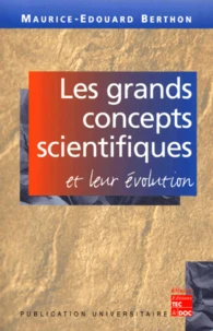 Les Grands Concepts Scientifiques Et Leur Evolution