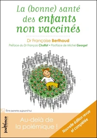 La (bonne) santé des enfants non vaccinés