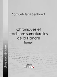 Chroniques et traditions surnaturelles de la Flandre