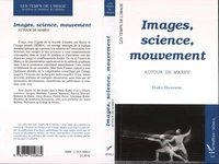 Images, science, mouvement autour de Marey