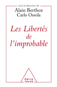 Les libertés de l'improbable