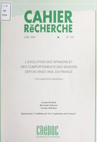 L'évolution des opinions et des comportements des seniors, depuis vingt ans, en France