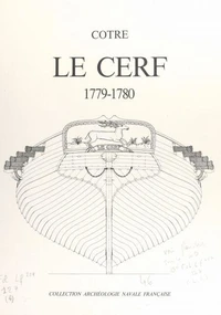 Le "Cerf", 1779-1780, du constructeur Denÿs