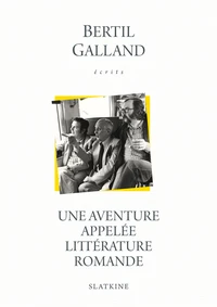 Une aventure appelée littérature romande