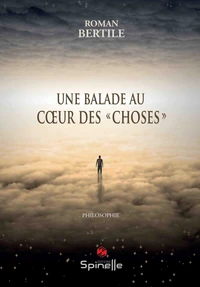 Une balade au coeur des choses