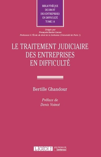 Bertille Ghandour - Le traitement judiciaire des entreprises en difficulté.