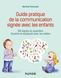 Téléchargement de livres audio dans iTunes Guide pratique de la communication signée avec les enfants  - 150 signes du quotidien illustrés et expliqués avec les vidéos par Bertille Poincelet in French