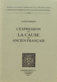 L'expression de la cause en ancien français