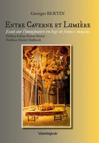 Entre caverne et lumière : imaginaire en loge de francs-maçons