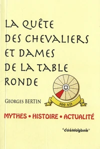 La quête des chevaliers et dames de la Table ronde