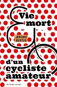 Vie et mort d'un cycliste amateur