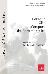 Lorsque Clio s'empare du documentaire