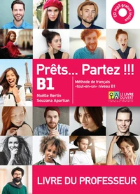 Prêts… Partez !!! B1 - Livre du professeur