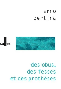 Des obus, des fesses et des prothèses