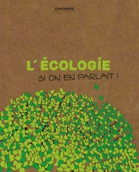 L'écologie, si on en parlait !