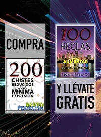  Berto Pedrosa et  Sofía Cassano - Compra "200 Chistes reducidos a la mínima expresión" y llévate gratis "100 Reglas para aumentar tu productividad".