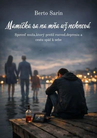 Mamička sa na mňa už nehnevá