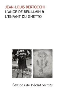 L'Ange de Benjamin & l'Enfant du Ghetto